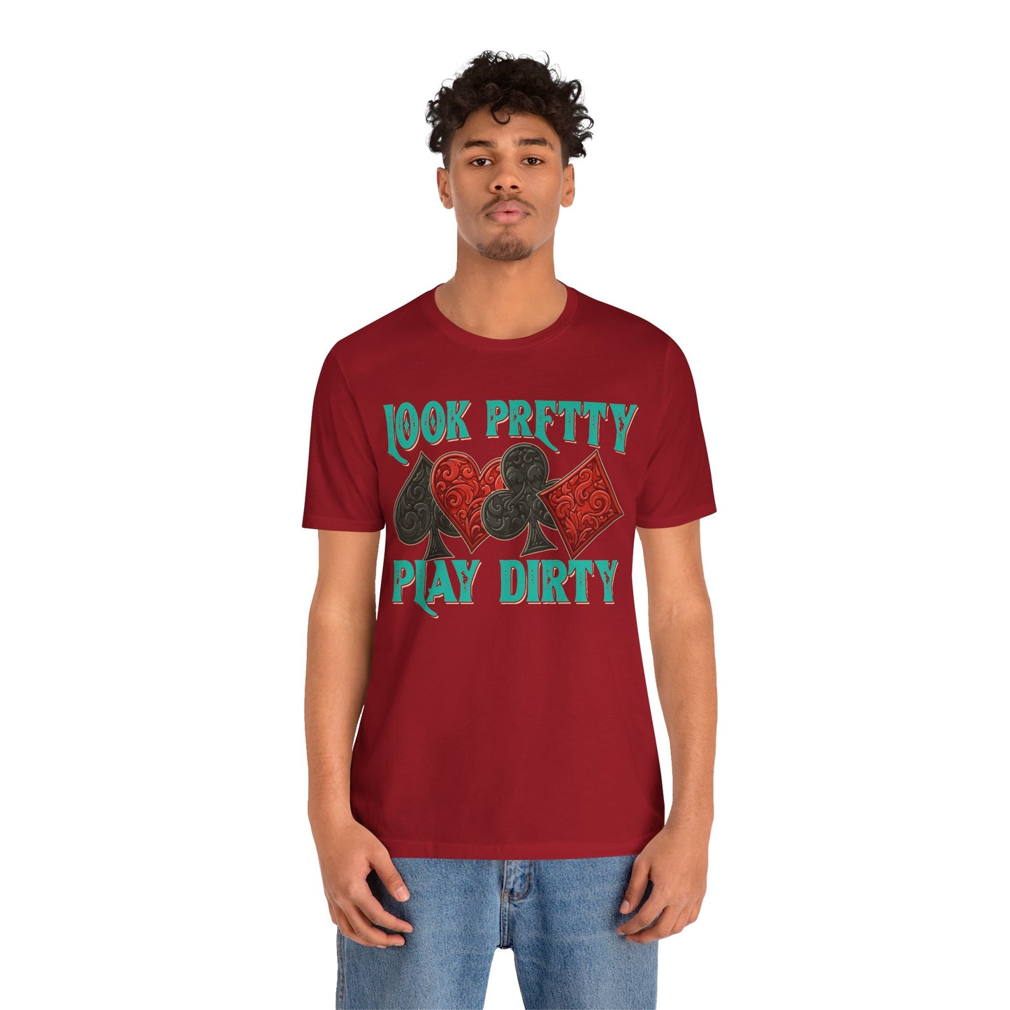 Look Pretty Play Dirty Shirt – Poker Queen Western Card Game Funny Tee