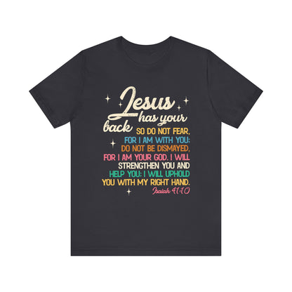 Jesus Has Your Back Shirt – Christian Bible Verse Encouraging Faith Scripture Tee