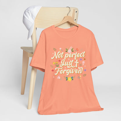 Not Perfect Just Forgiven Shirt – Christian Cross Inspirational Faith Tee