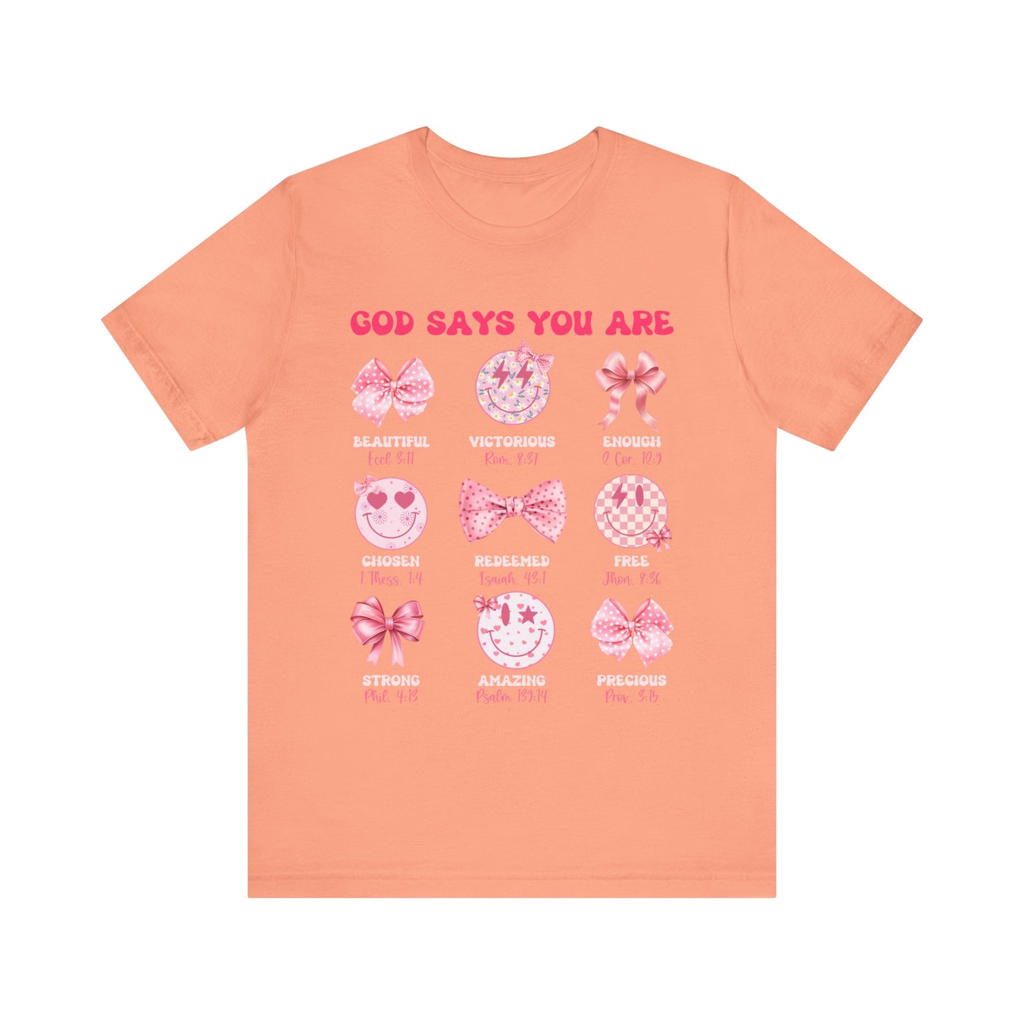 God Says You Are Shirt – Bow Hippie Face Bible Verse Christian Jesus Tee