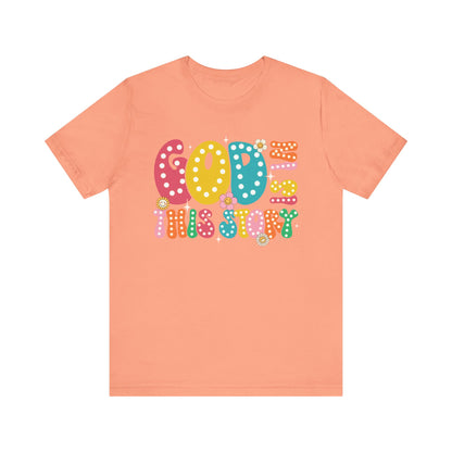 God Is In This Story Shirt – Inspirational Christian Retro Hippie Flower Faith Tee