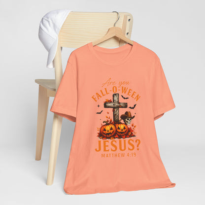 Are You Fall-O-Ween Shirt – Christian Pumpkin Cross Faith Halloween Tee