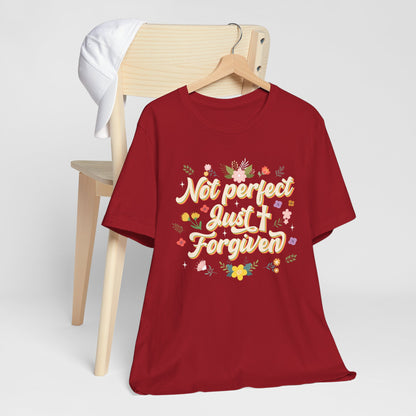 Not Perfect Just Forgiven Shirt – Christian Cross Inspirational Faith Tee
