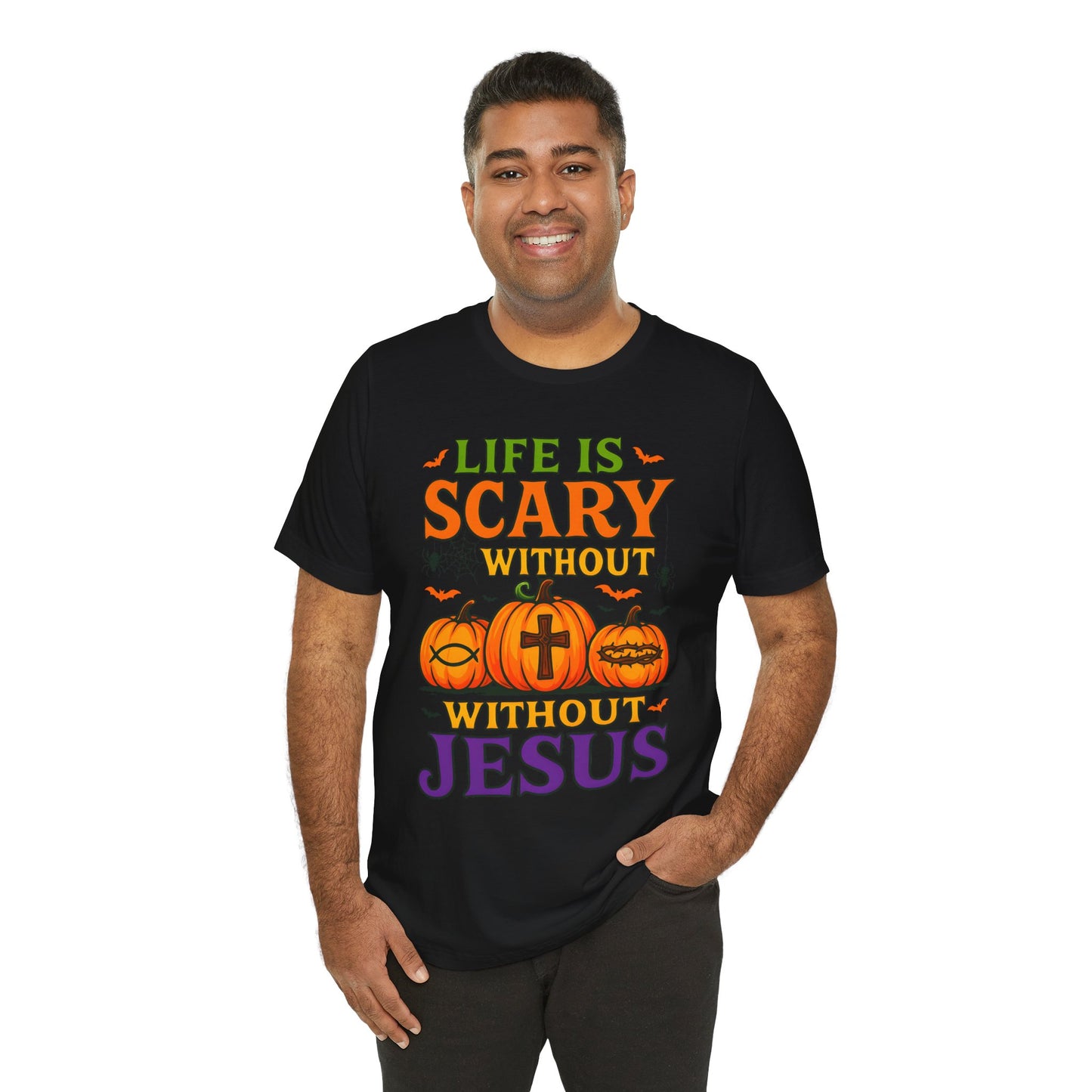 Life Is Scary Without Jesus Shirt – Christian Pumpkin Halloween Faith Tee