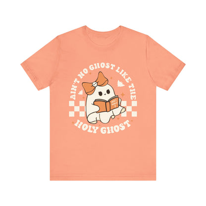 Ain't No Ghost Like The Holy Ghost Christian Jesus Halloween T-Shirt