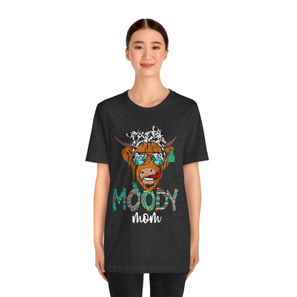 Western Moody Mom Shirt – Highland Cow Sunglasses Country Life Ranch Vibe Tee