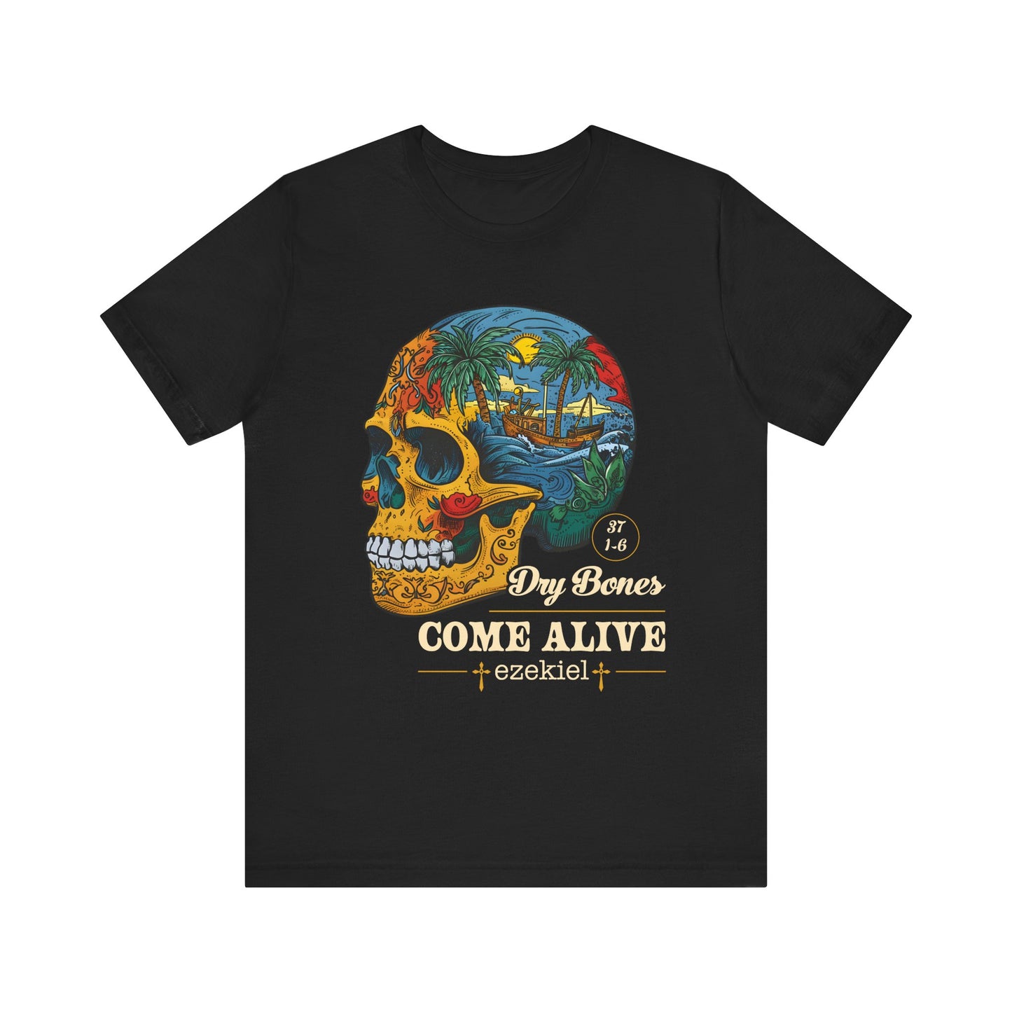 Dry Bones Come Alive Shirt – Christian Skull Ezekiel 37 Faith Graphic Tee