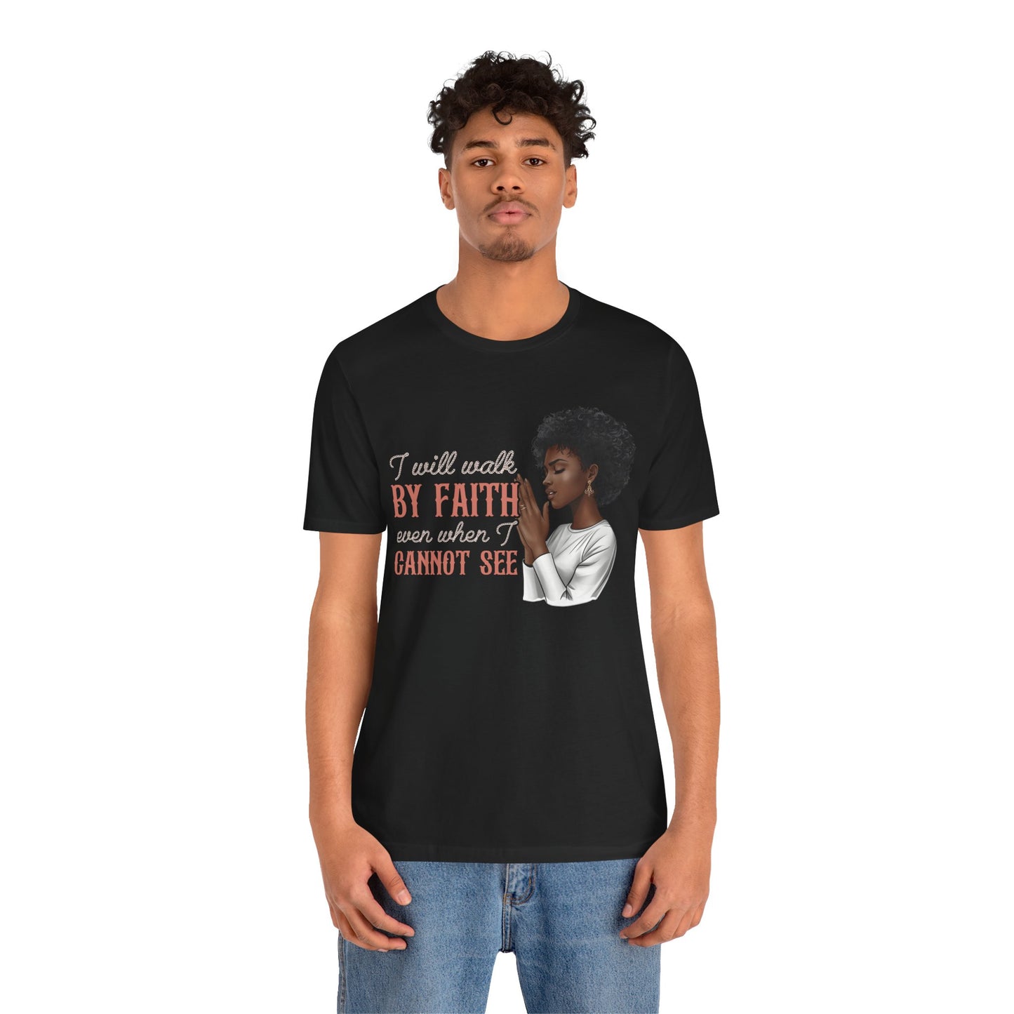 I Will Walk by Faith Shirt – Black Woman Praying Christian Bible Verse Tee