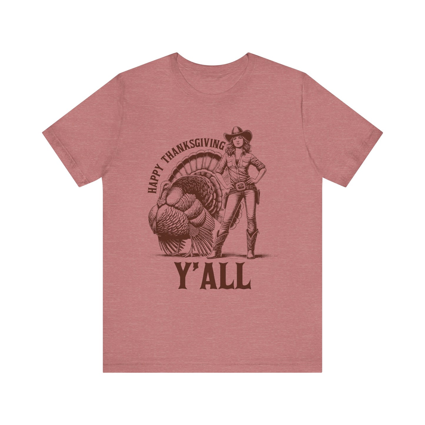 Happy Thanksgiving Y’all Shirt – Western Cowgirl Turkey Country Rodeo Tee