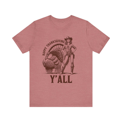 Happy Thanksgiving Y’all Shirt – Western Cowgirl Turkey Country Rodeo Tee