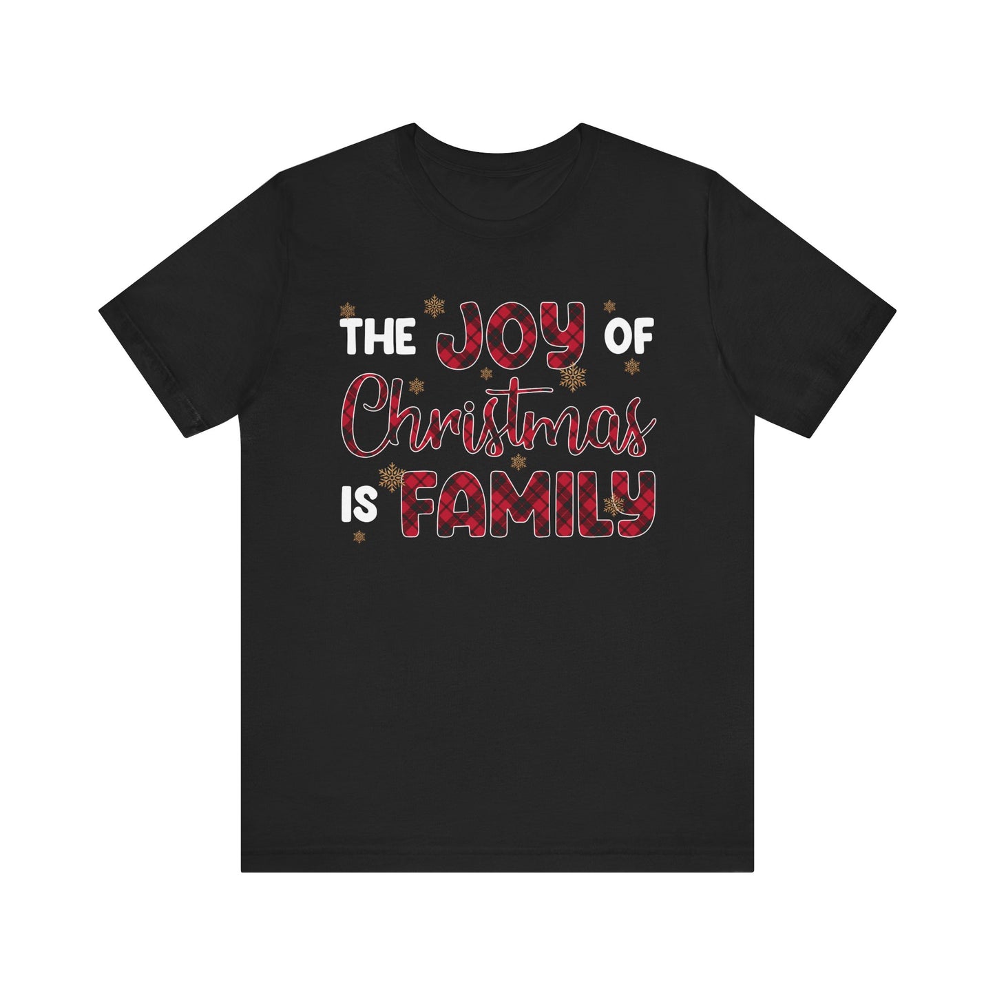 The Joy of Christmas is Family Shirt – Buffalo Plaid Matching Holiday Tee
