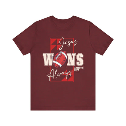 Jesus Wins Always Shirt – Christian Football Faith Player Sports Tee