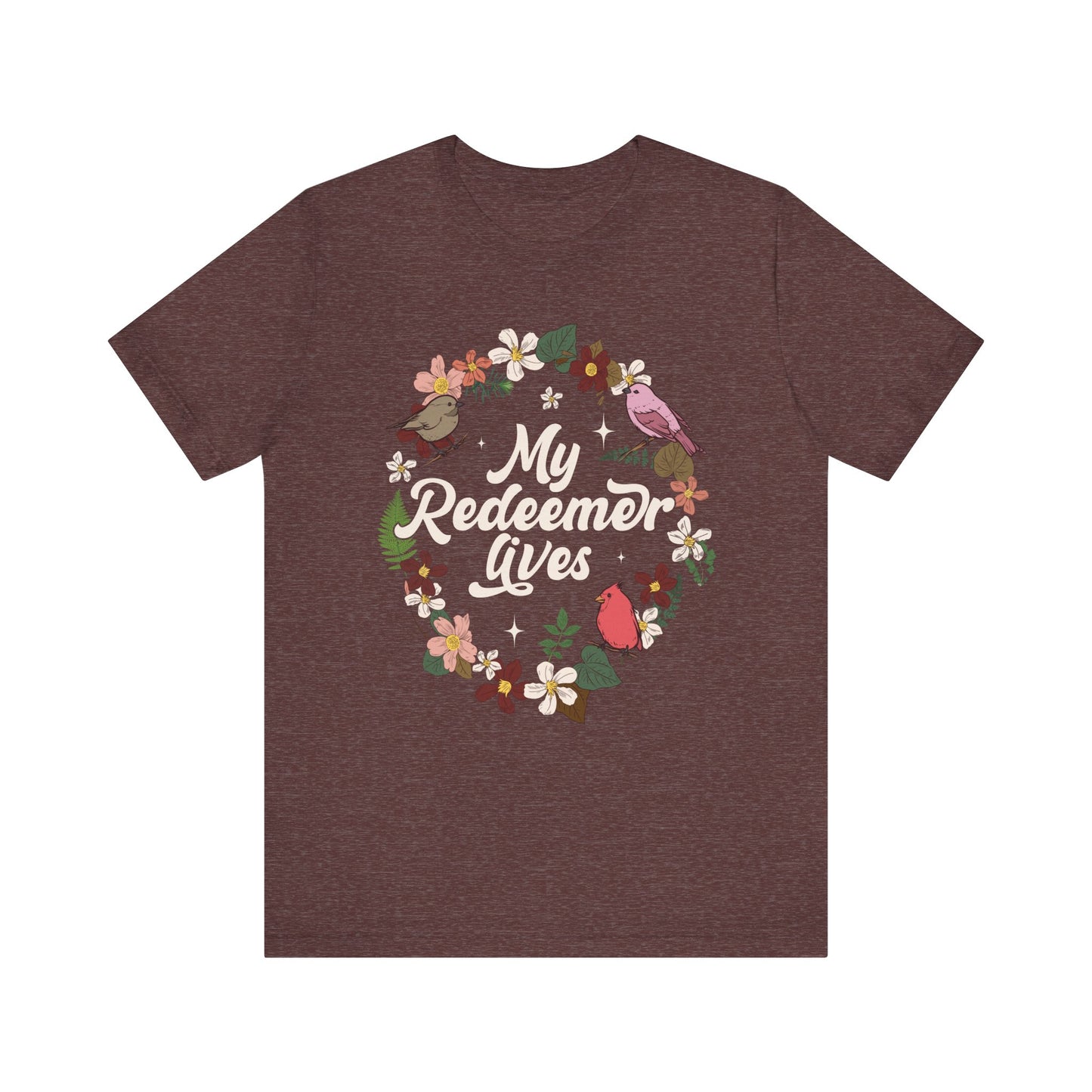 My Redeemer Lives Shirt – Christian Bible Verse Floral Bird Resurrection Tee