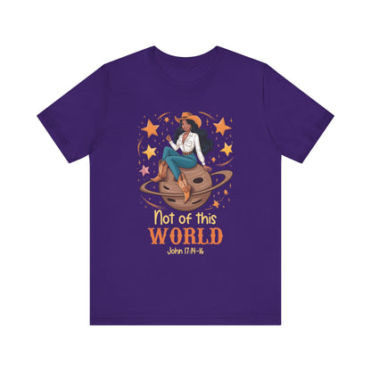 Not of This World Shirt – Cosmic Cowgirl Christian Melanin Texas Tee