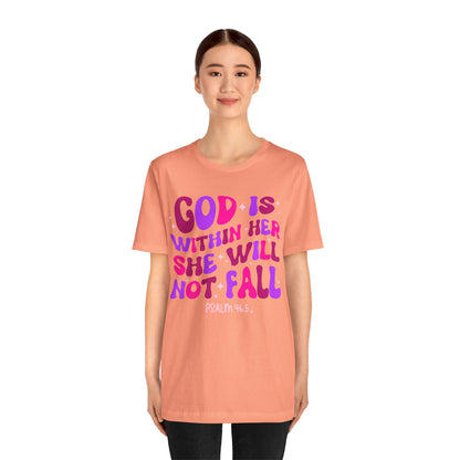 God Is Within Her She Will Not Fall Shirt – Christian Psalm 46:5 Scripture Tee
