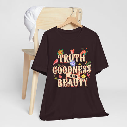 Truth Goodness and Beauty Shirt – Retro Floral Christian Virtue Faith Tee for Women