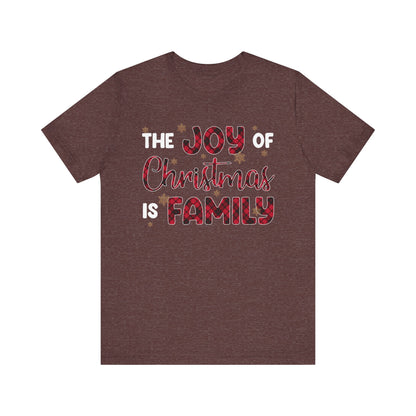 The Joy of Christmas is Family Shirt – Buffalo Plaid Matching Holiday Tee