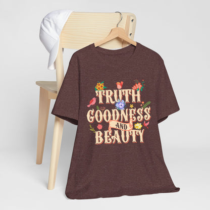 Truth Goodness and Beauty Shirt – Retro Floral Christian Virtue Faith Tee for Women