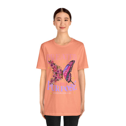 Created With a Purpose Shirt – Christian Butterfly Floral Inspirational Faith Tee