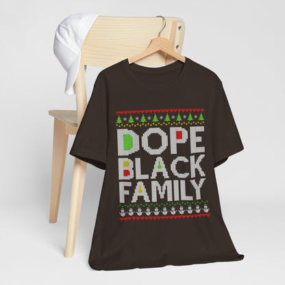 Dope Black Family Ugly Christmas Sweater – Afrocentric Holiday Shirt, Funny Matching Christmas Tee for Proud Black Families