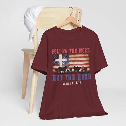 Follow the Word Not the Herd Shirt – Faith US Flag Christian Western Tee