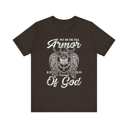 Put On the Full Armor of God Shirt – Christian Ephesians 6:11 Warrior Faith Tee