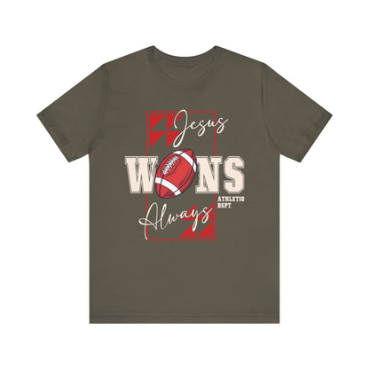 Jesus Wins Always Shirt – Christian Football Faith Player Sports Tee