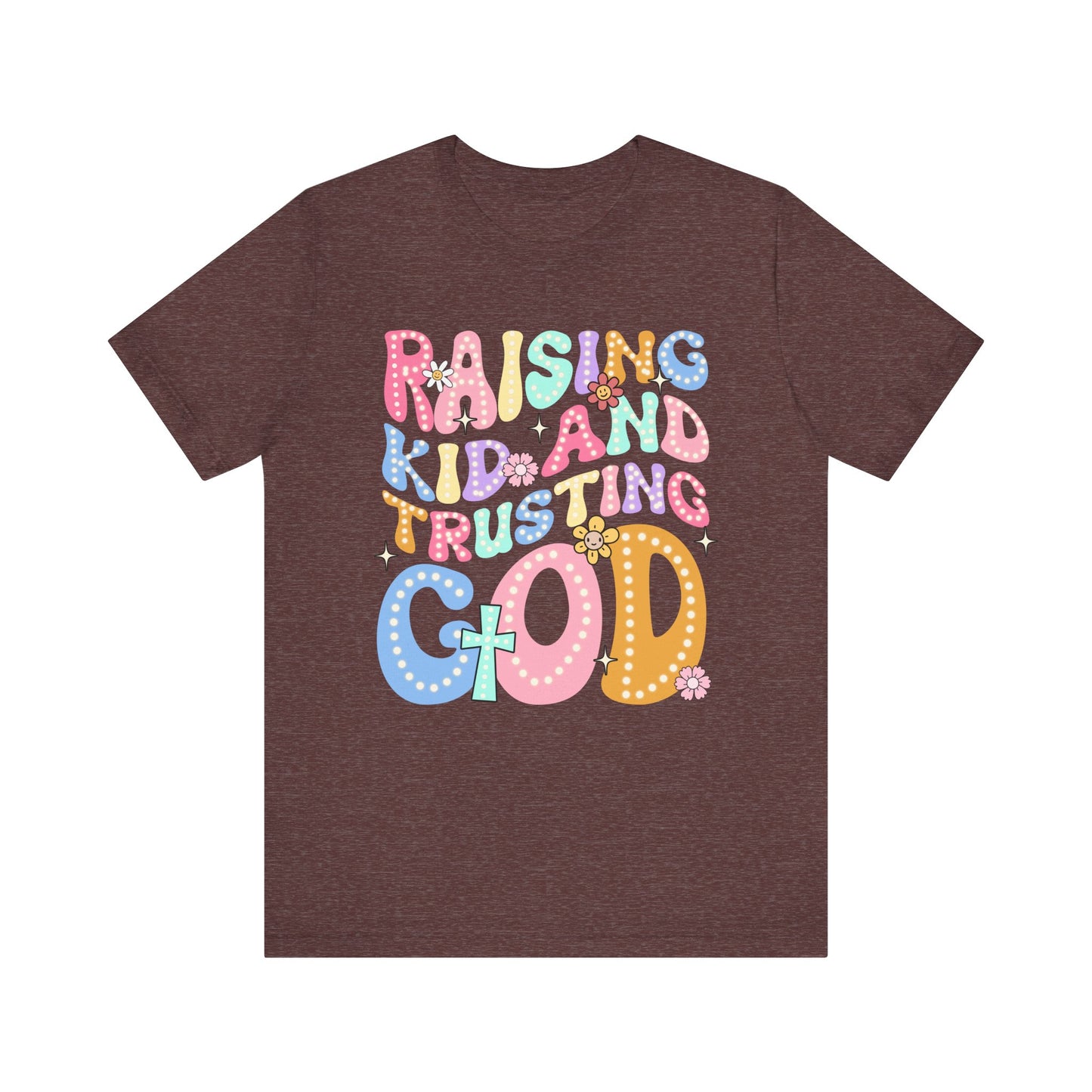 Raising Kids and Trusting God Shirt – Groovy Christian Faith-Fueled Mama Tee