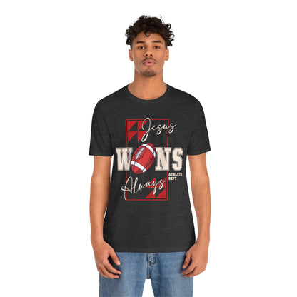 Jesus Wins Always Shirt – Christian Football Faith Player Sports Tee