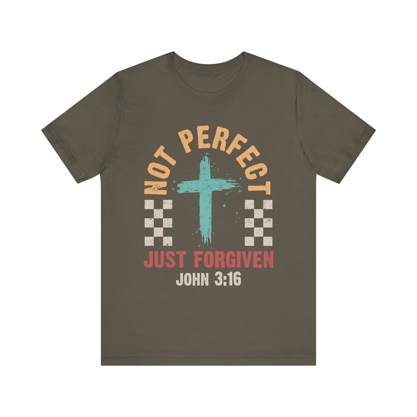 Not Perfect Just Forgiven Shirt – Christian John 3:16 Cross Grace Faith Tee