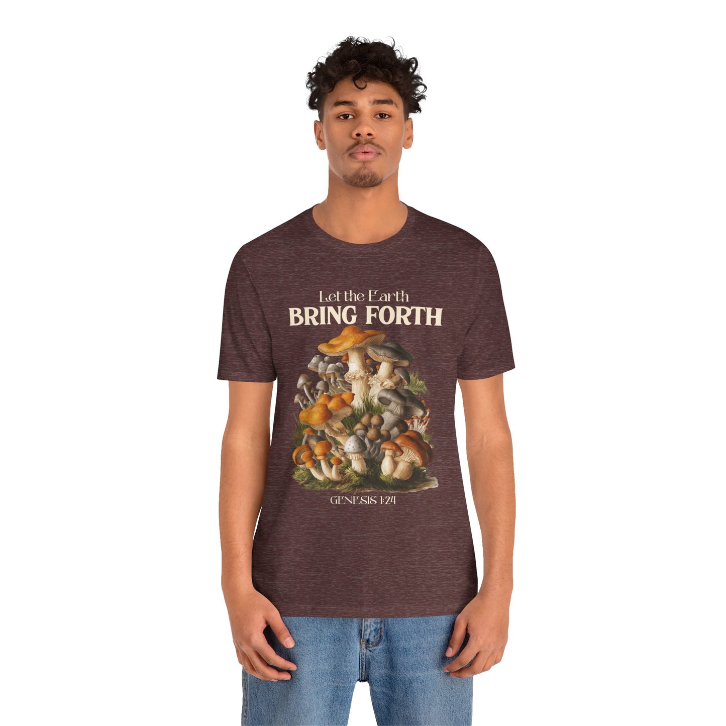 Let the Earth Bring Forth Shirt – Mushroom Christian Bible Verse Tee