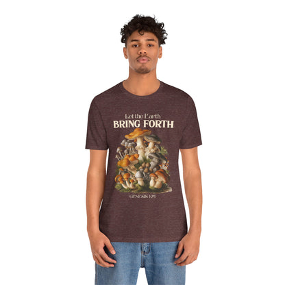 Let the Earth Bring Forth Shirt – Mushroom Christian Bible Verse Tee