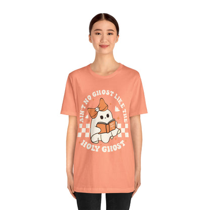 Ain't No Ghost Like The Holy Ghost Christian Jesus Halloween T-Shirt