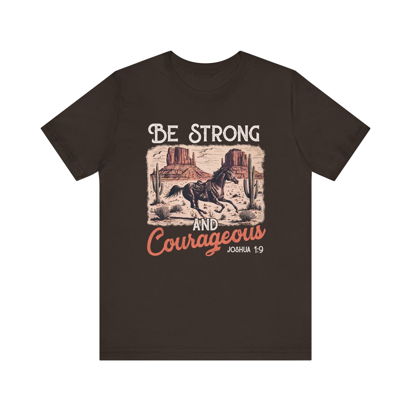 Be Strong and Courageous Shirt – Western Horse Christian Cowgirl Tee