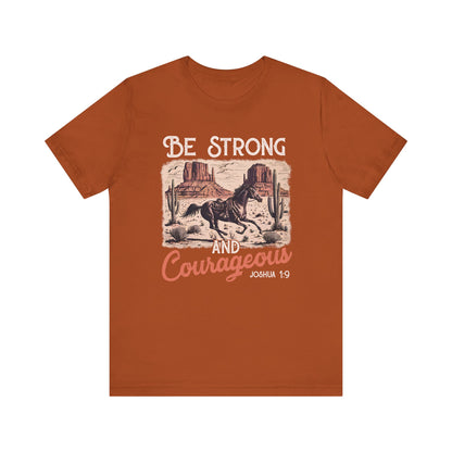 Be Strong and Courageous Shirt – Western Horse Christian Cowgirl Tee