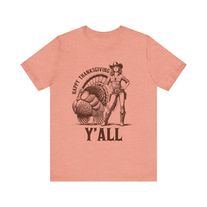 Happy Thanksgiving Y’all Shirt – Western Cowgirl Turkey Country Rodeo Tee