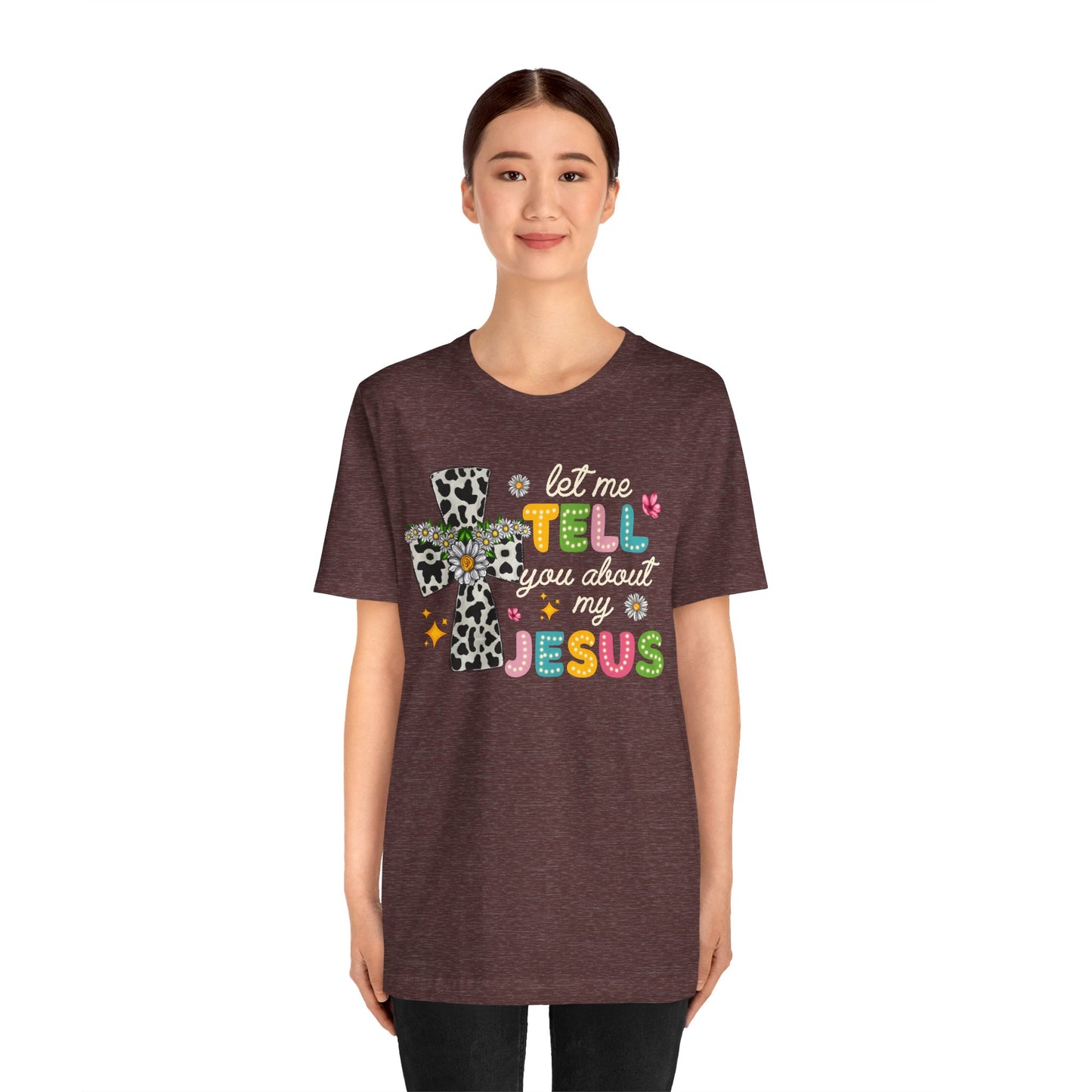 Let Me Tell You About My Jesus Shirt – Groovy Retro Christian Faith Tee