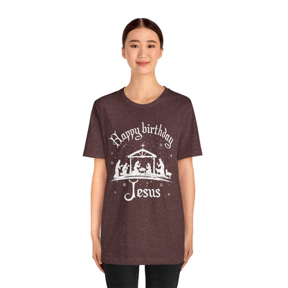 Happy Birthday Jesus Shirt – Christian Nativity Faith-Focused Christmas Tee