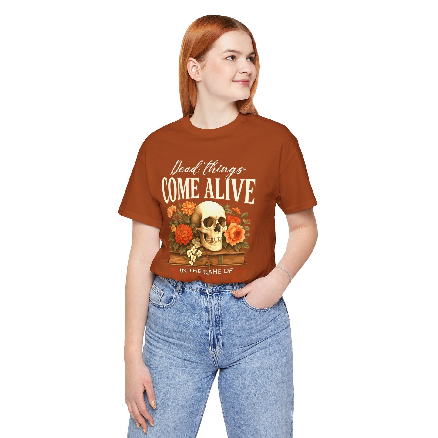 Dead Things Come Alive Shirt – Christian Halloween Faith Name of Jesus Tee
