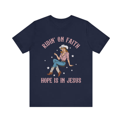 Ridin’ On Faith Shirt – Christian Cowgirl Rodeo Western Jesus Tee