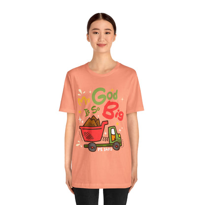 My God Is So Big Toddler Shirt – Christian Excavator Truck Bible Verse Tee