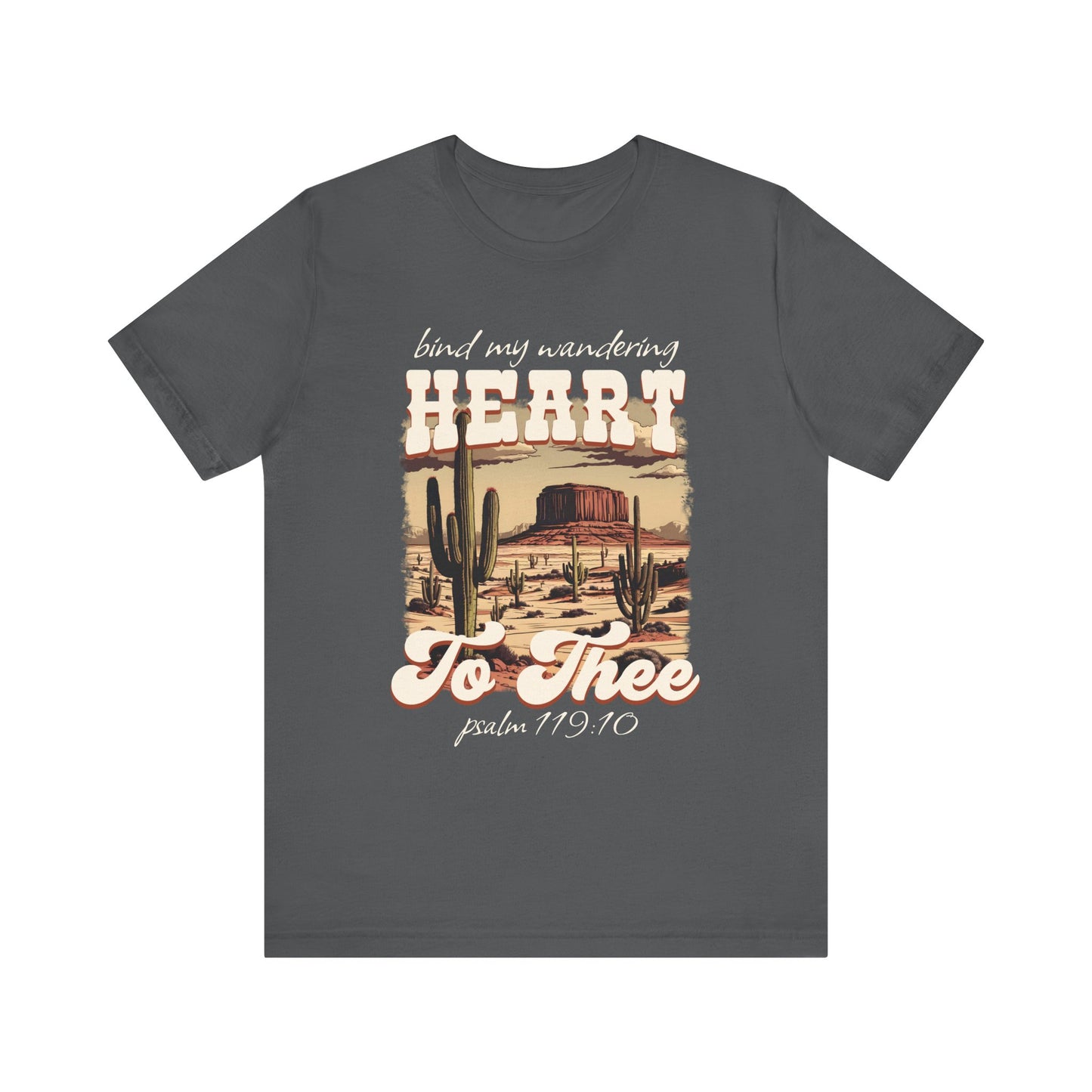 Bind My Wandering Heart to Thee Shirt – Boho Western Christian Texas Tee
