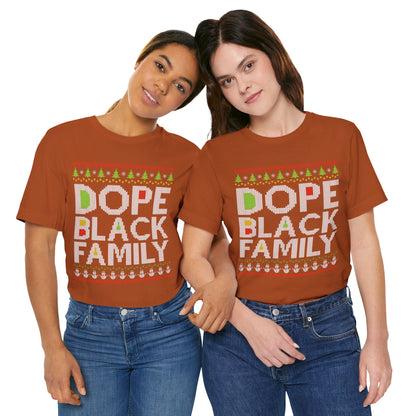 Dope Black Family Ugly Christmas Sweater – Afrocentric Holiday Shirt, Funny Matching Christmas Tee for Proud Black Families