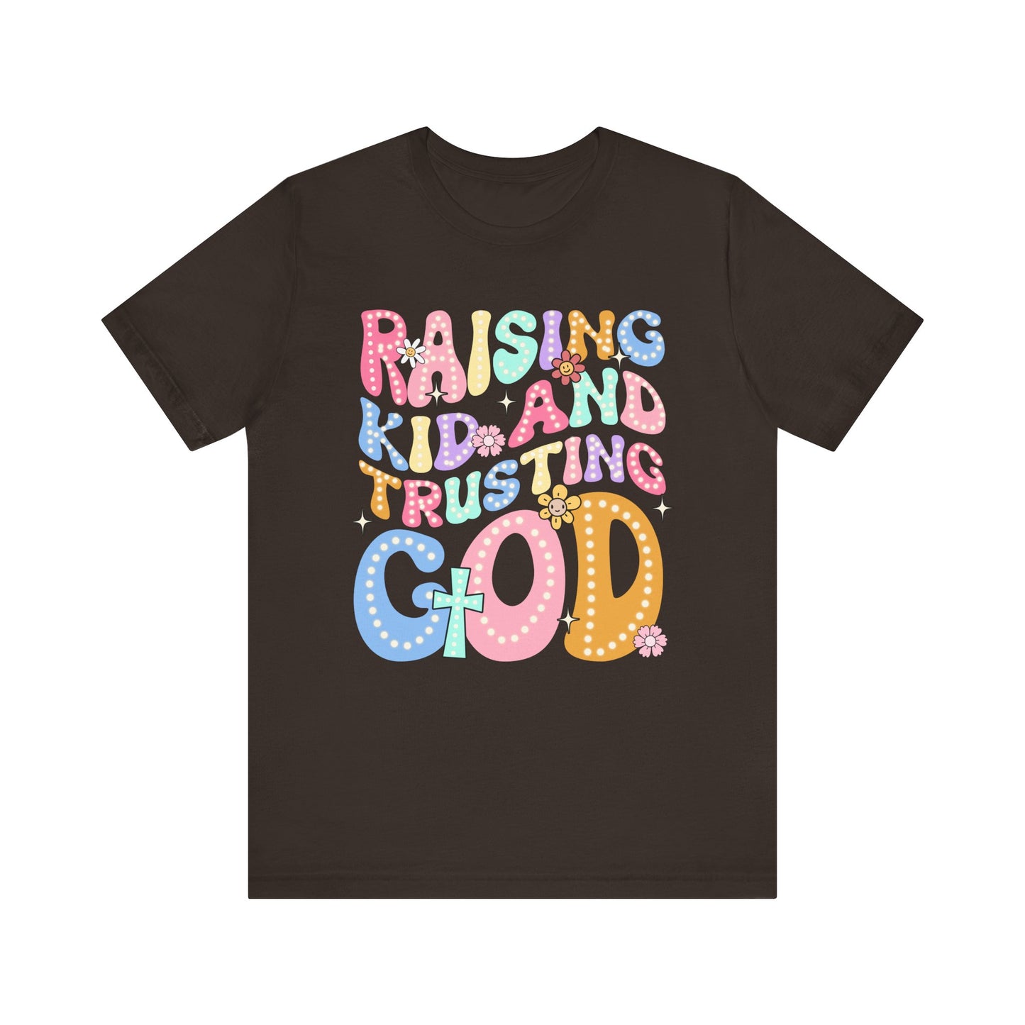 Raising Kids and Trusting God Shirt – Groovy Christian Faith-Fueled Mama Tee