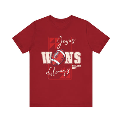Jesus Wins Always Shirt – Christian Football Faith Player Sports Tee