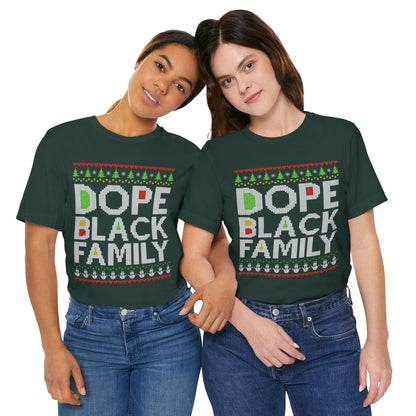 Dope Black Family Ugly Christmas Sweater – Afrocentric Holiday Shirt, Funny Matching Christmas Tee for Proud Black Families