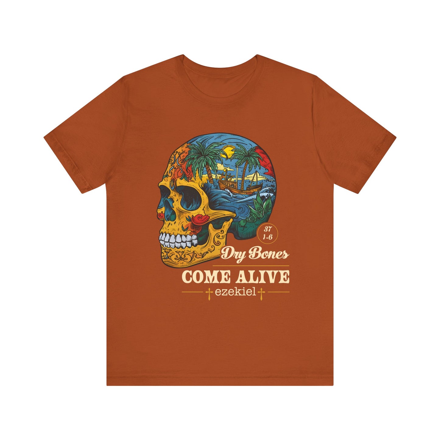 Dry Bones Come Alive Shirt – Christian Skull Ezekiel 37 Faith Graphic Tee
