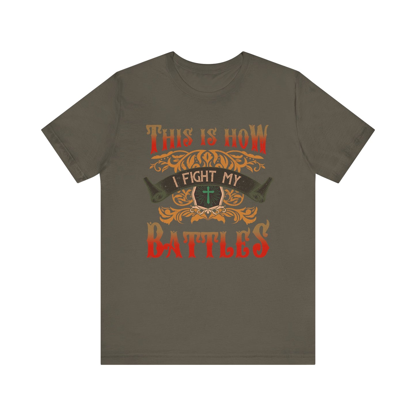 This Is How I Fight My Battles Shirt – Western Christian Inspired Tee