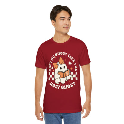 Ain't No Ghost Like The Holy Ghost Christian Jesus Halloween T-Shirt