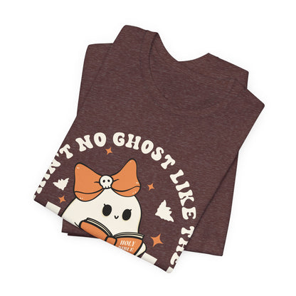 Ain't No Ghost Like The Holy Ghost Christian Jesus Halloween T-Shirt